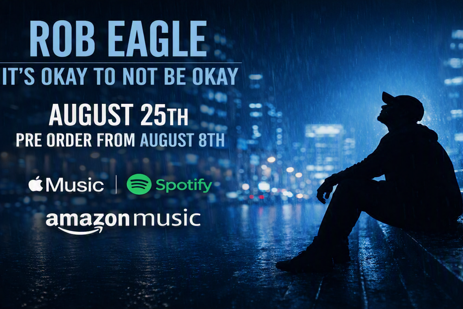 Rob Eagle's It's Okay to Not Be Okay single, releasing August 25 with pre-orders from August 8